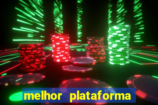 melhor plataforma para jogar de madrugada